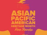 2023 Asian Pacific Heritage Month |Inspirational Figures for K-12&nbsp;Students