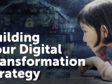 4 Tips on Implementing Your Digital Transformation&nbsp;Strategy