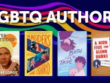 LGBTQ+ Authors to Check&nbsp;Out