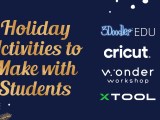 Holiday Activities to Make with&nbsp;Students