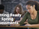 Getting Ready for Spring&nbsp;Assessments