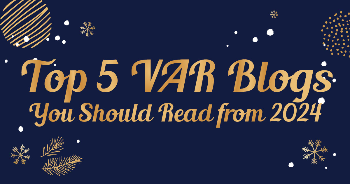 Top 5 Blog Posts of 2024 | VARconnection
