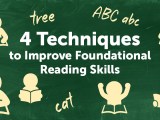 4 Techniques to Improve Foundational Reading&nbsp;Skills