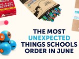 The Most Unexpected Things Schools Order in&nbsp;June