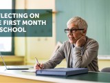 Reflecting on the First Month of&nbsp;School